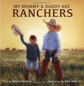 Mommy and Daddy are Ranchers